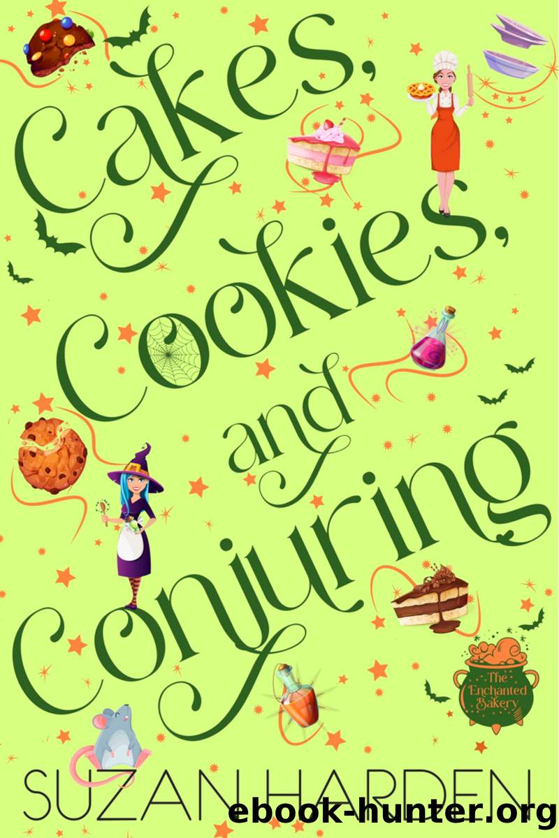 Cakes, Cookies, and Conjuring by Suzan Harden