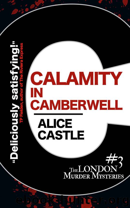 Calamity in Camberwell by Alice Castle