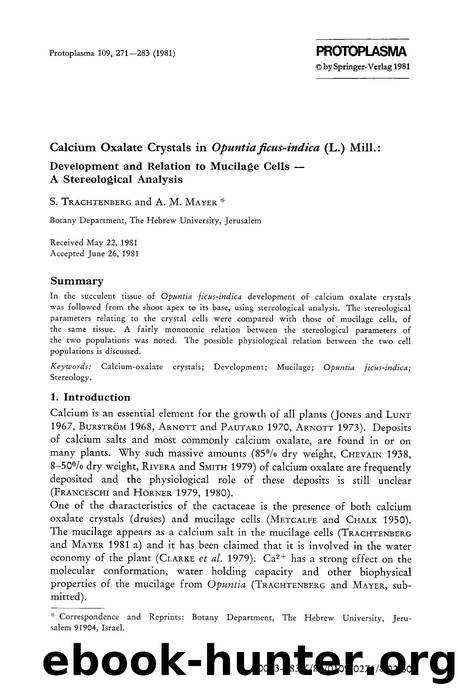 Calcium oxalate crystals in <Emphasis Type="Italic">Opuntia ficusindica <Emphasis> (L.) mill.: Development and relation to mucilage cells &#x2014; A stereological analysis by Unknown