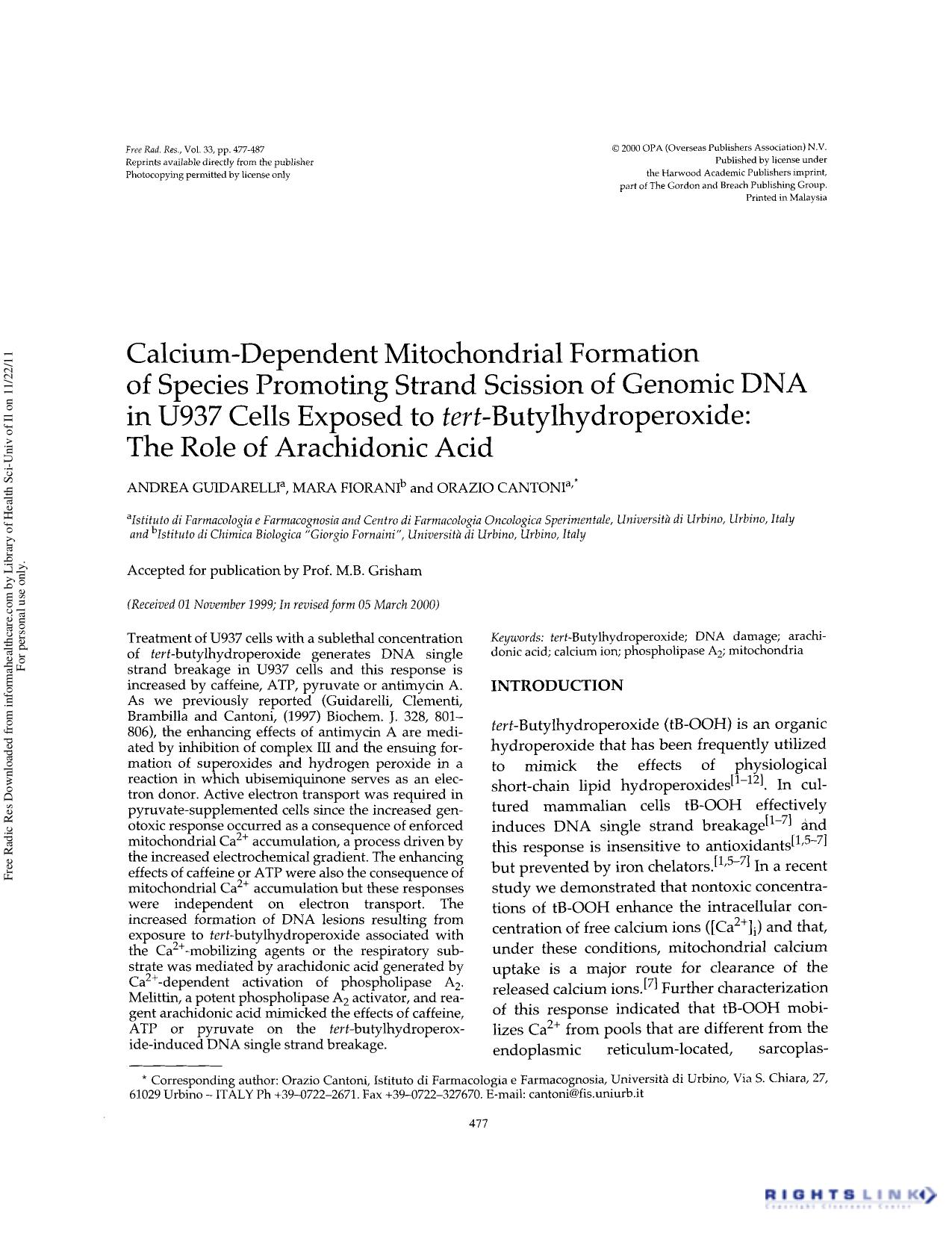 Calcium-dependent mitochondrial formation of species promoting strand scission of genomic DNA in U937 cells exposed to tert-butylhydroperoxide: The role of arachidonic acid by Andrea Guidarelli Mara Fiorani & Orazio Cantoni