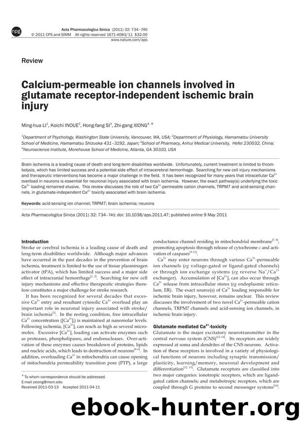 Calcium-permeable ion channels involved in glutamate receptor-independent ischemic brain injury by Ming-hua Li & Koichi Inoue & Hong-fang Si & Zhi-gang Xiong