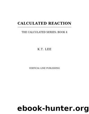 Calculated Reaction by K.T. Lee