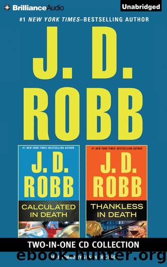Calculated in Death  Thankless in Death by Robb J. D