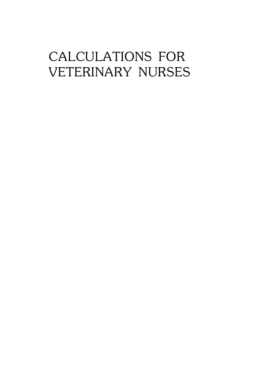 Calculations for Veterinary Nurses by Margaret C. Moore Norman G. Palmer