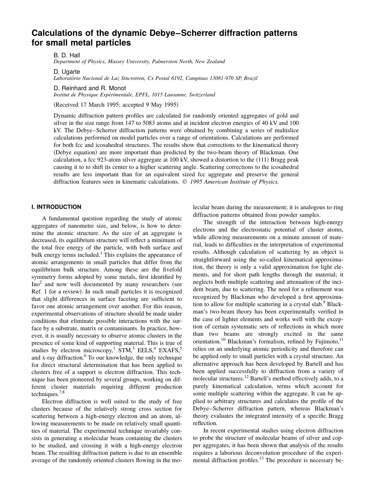 Calculations of the dynamic Debye-Scherrer diffraction patterns for small metal particles by B. D. Hall & D. Ugarte & D. Reinhard and R. Monot