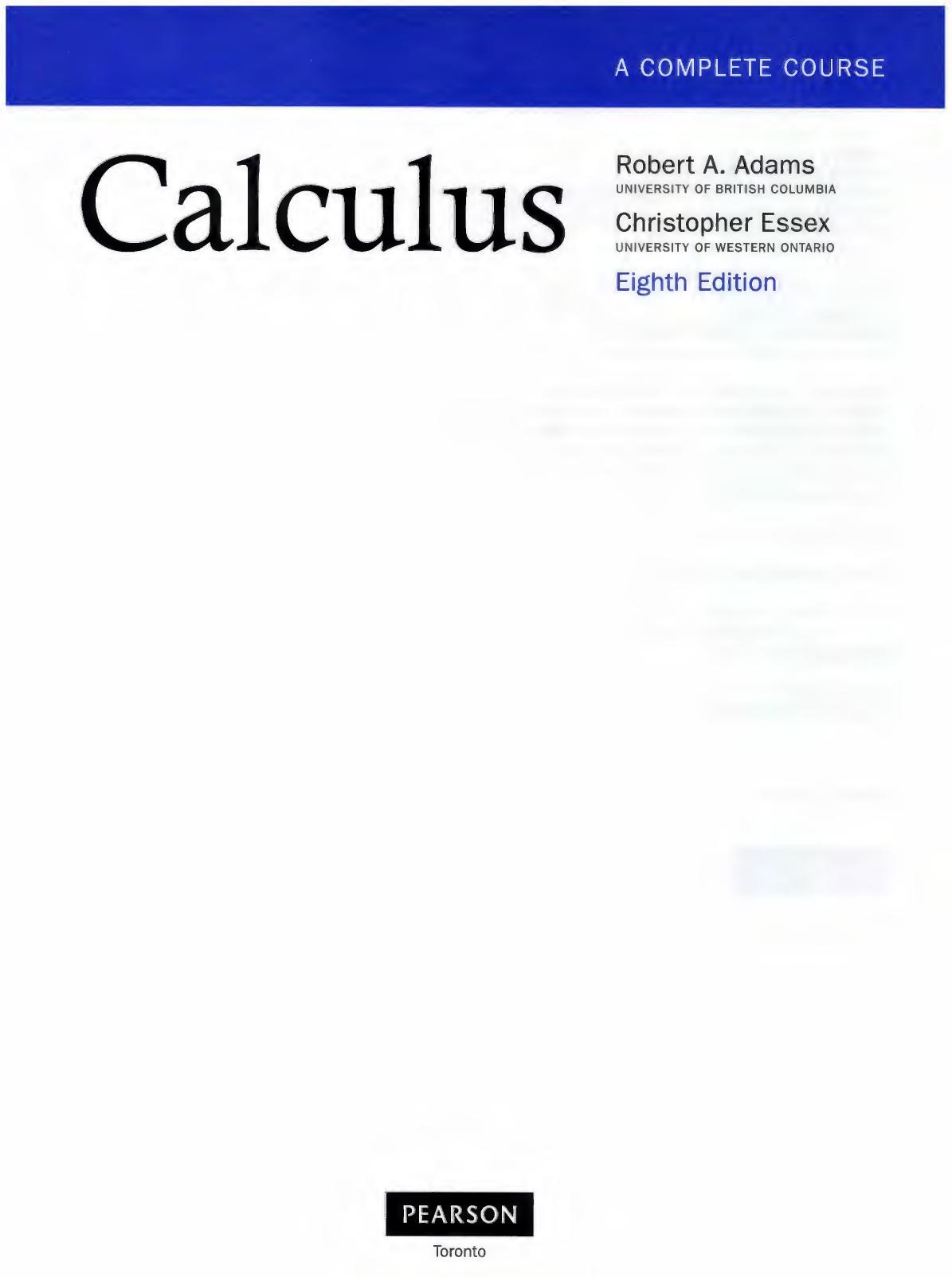 Calculus A Complete Course by Robert A. Adams Christopher Essex