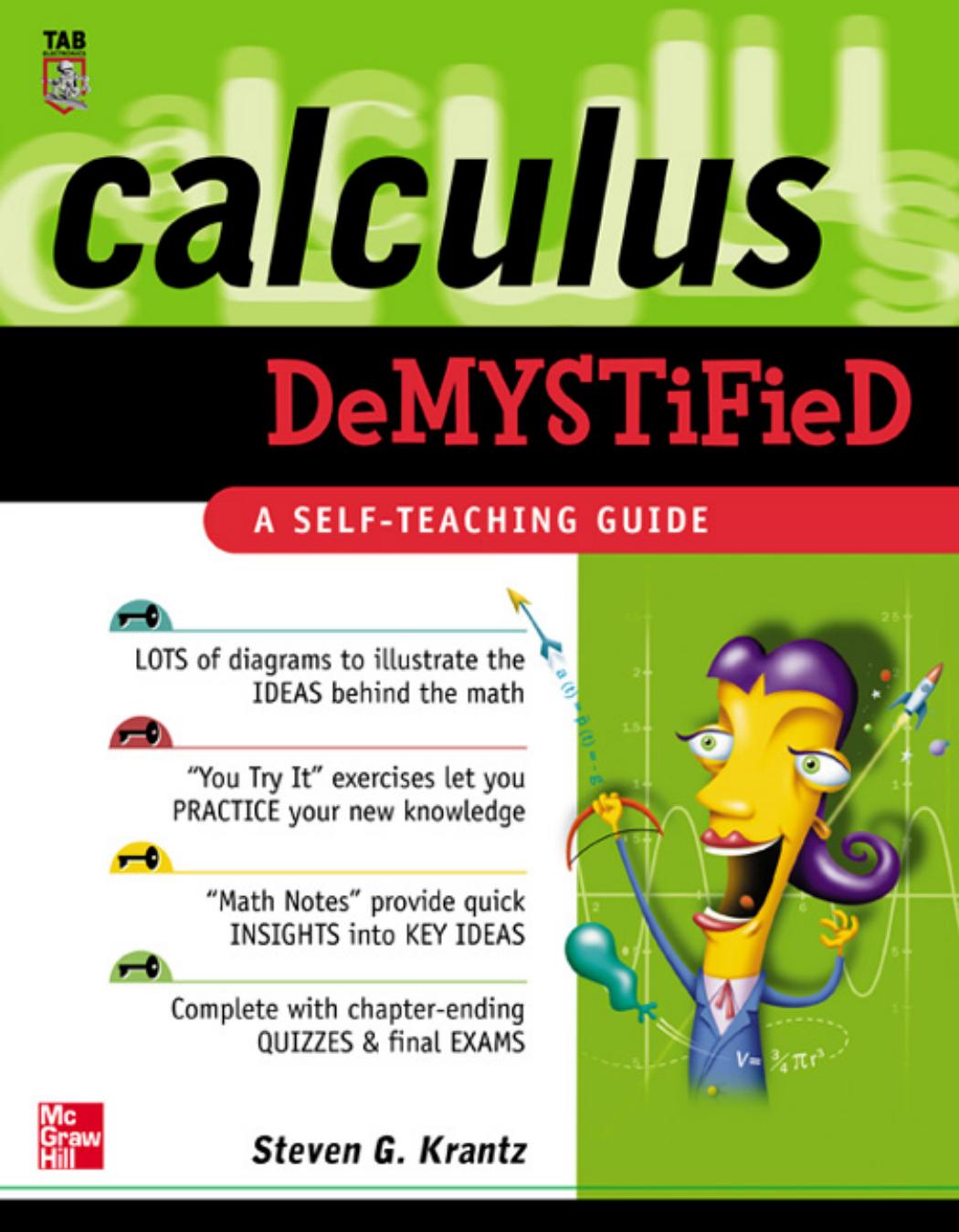 Calculus Demystified by Steven G. Krantz (356 pages, 2003) by Unknown