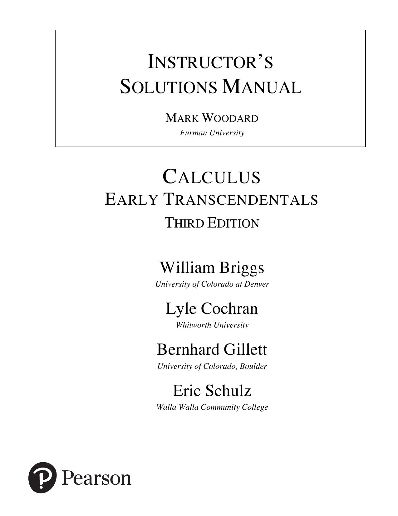 Calculus Early Transcendentals - Instructor's Solutions Manual by William Briggs Lyle Cochran Bernhard Gillett Eric Schulz