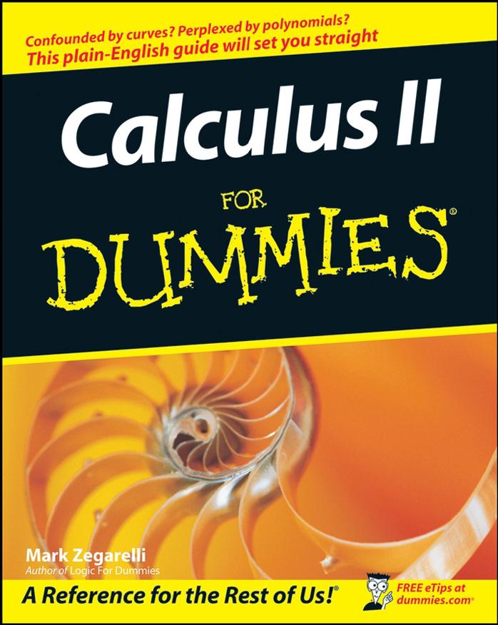 Calculus II For Dummies by Mark Zegarelli