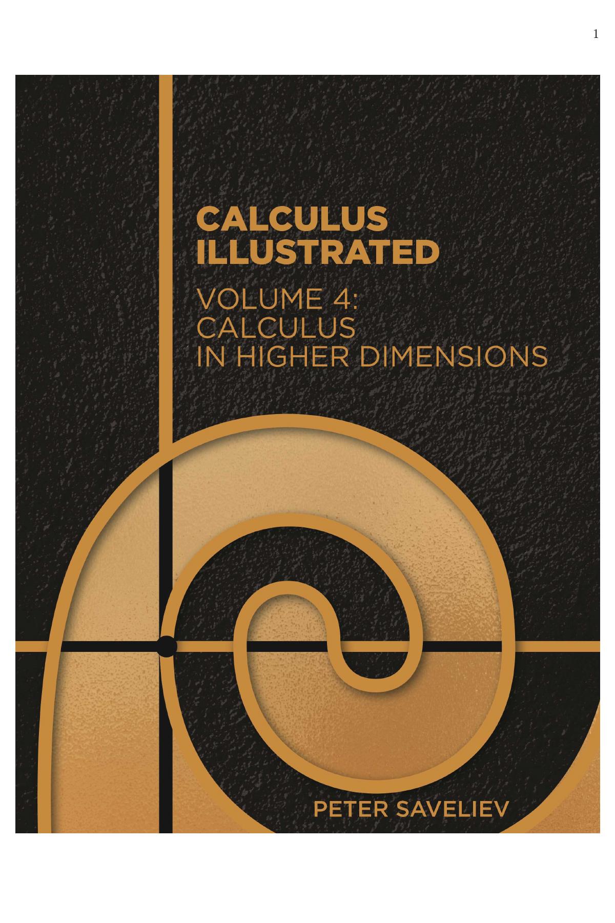 Calculus Illustrated. Volume 4: Calculus in Higher Dimensions by Peter Saveliev