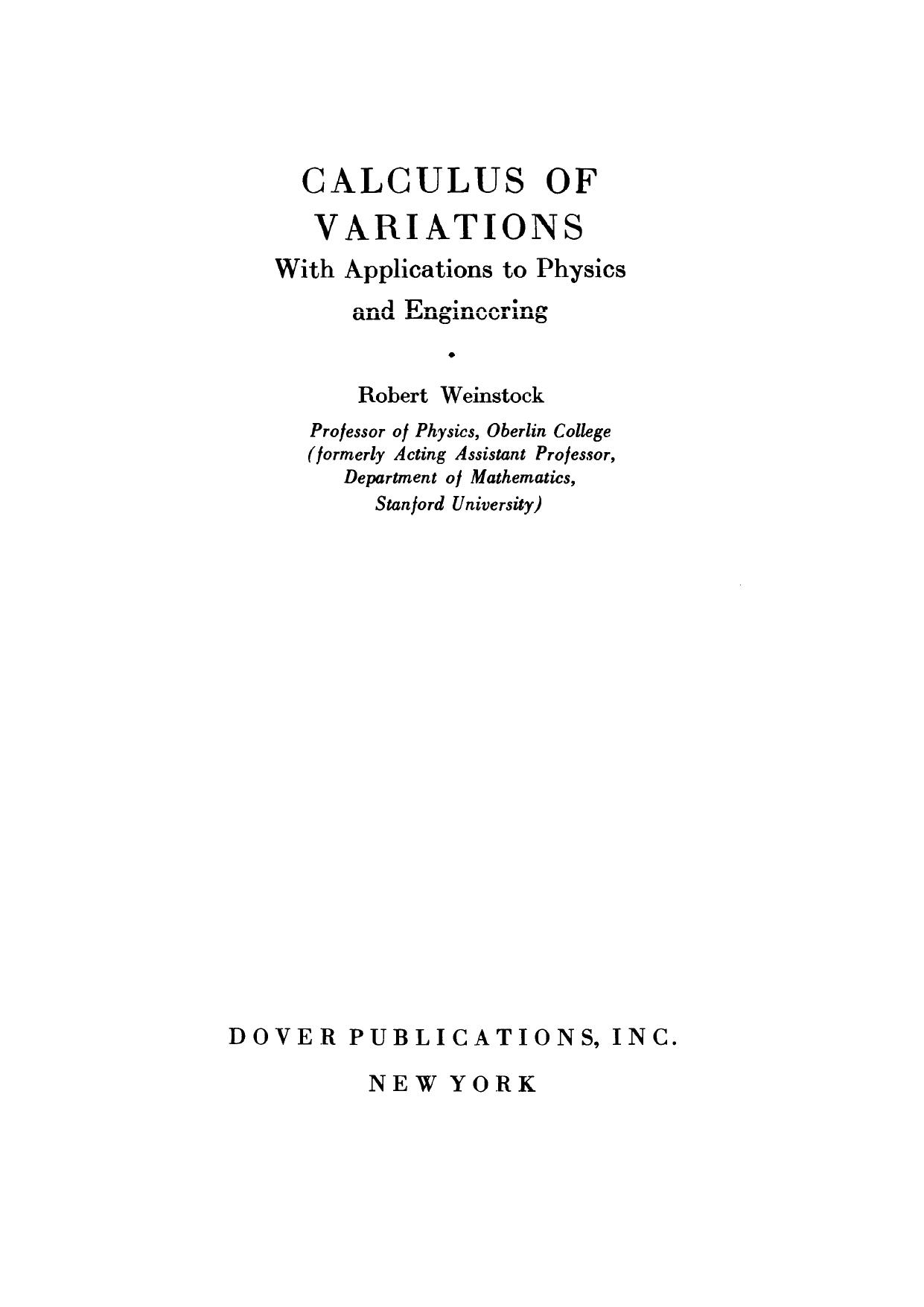 Calculus Of Variations, With Applications To Physics And Engineering by Robert Weinstock