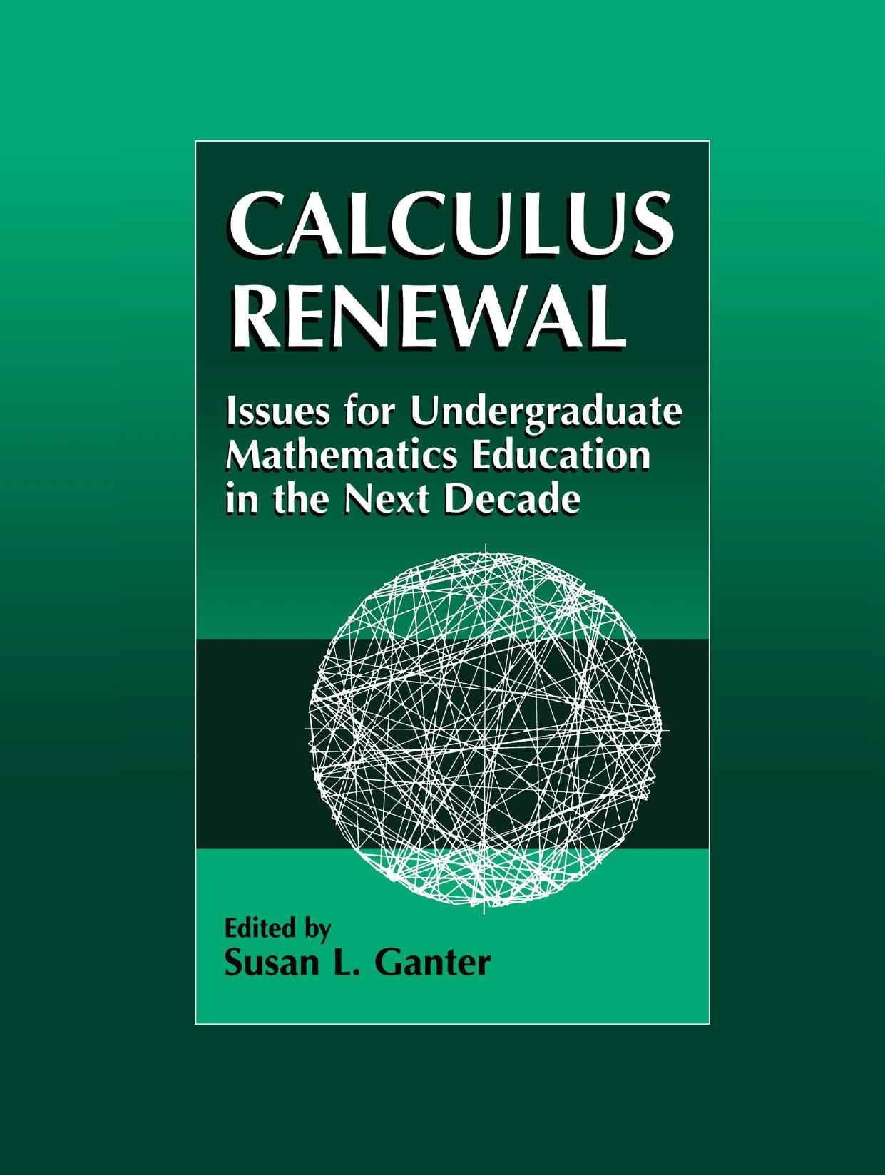 Calculus Renewal: Issues for Undergraduate Mathematics Education in the Next Decade by Melvin D. George (auth.)