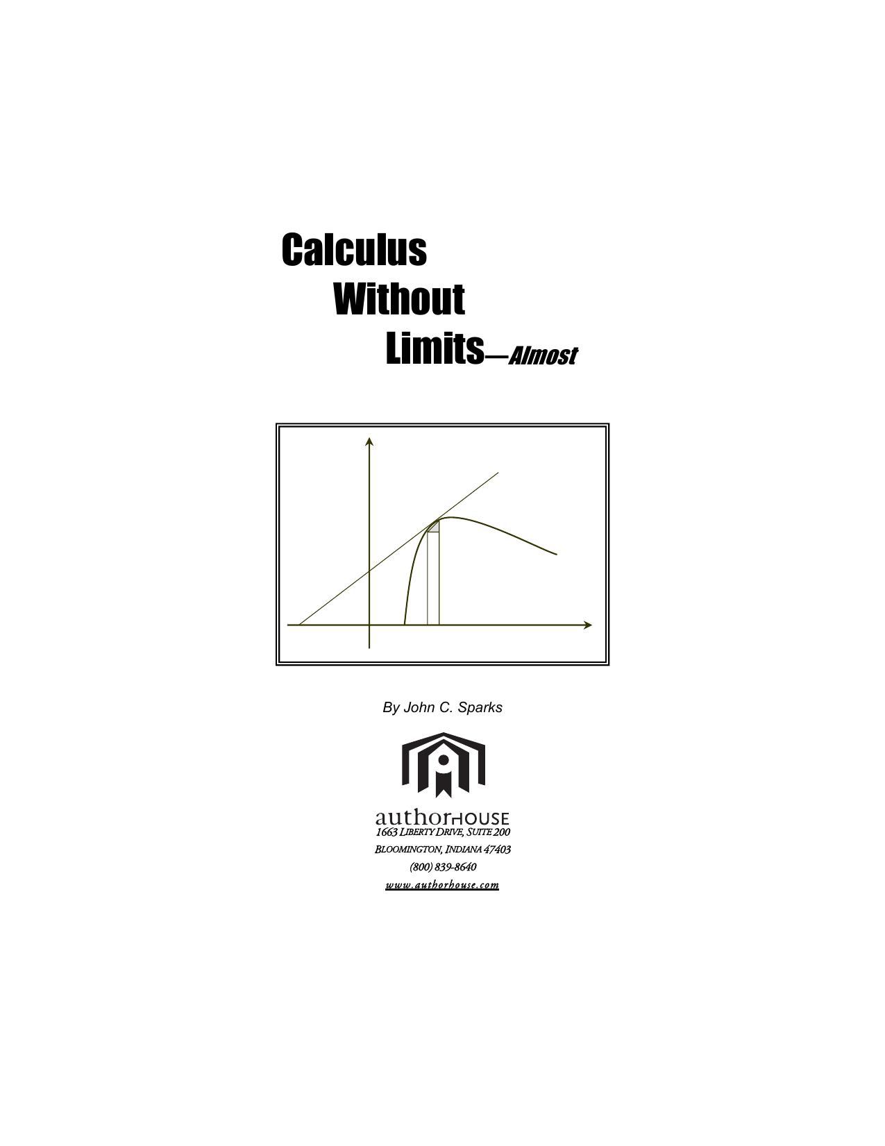 Calculus Without Limits (almost) by J. Sparks (2005) WW