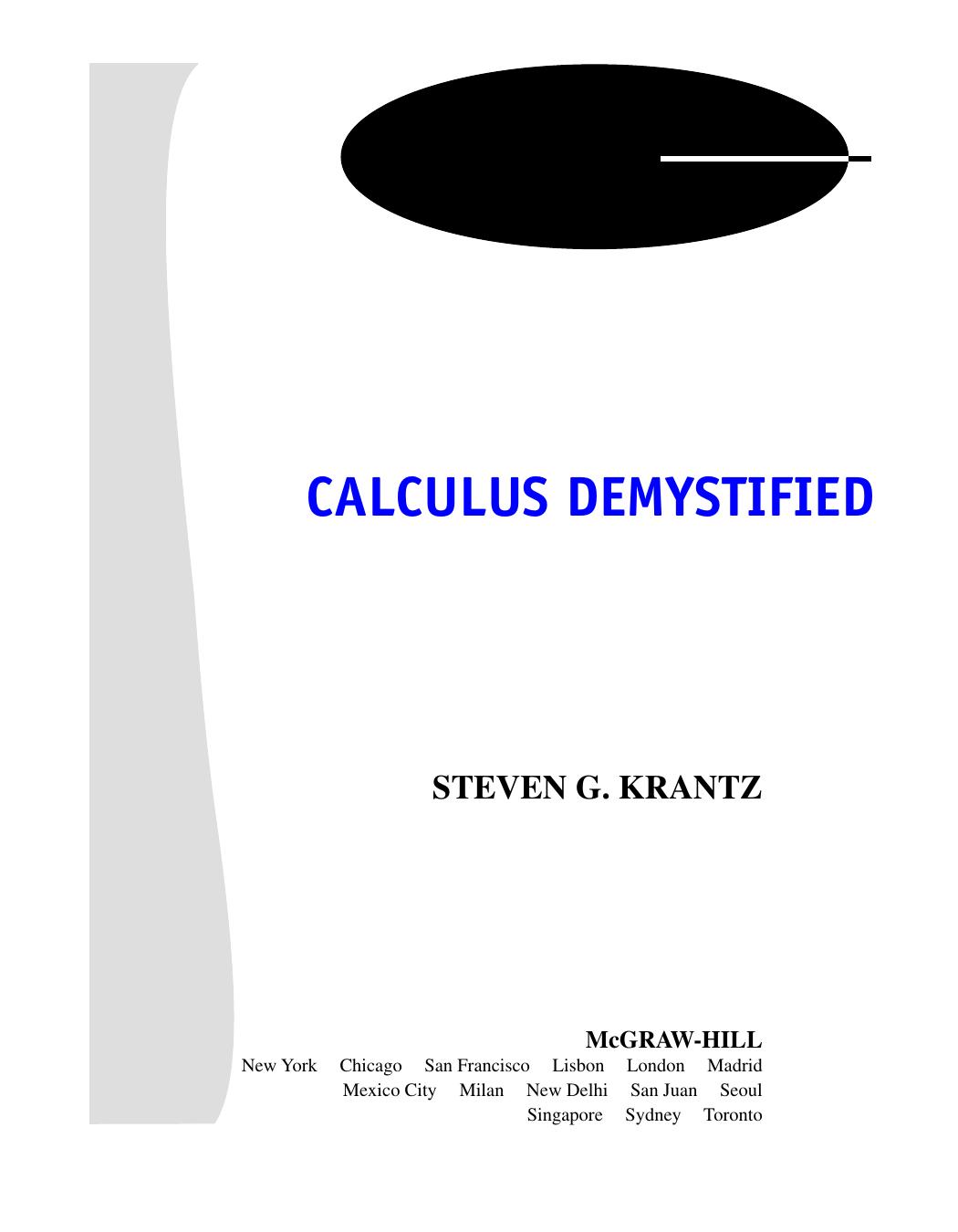 Calculus demystified by Steven G Krantz