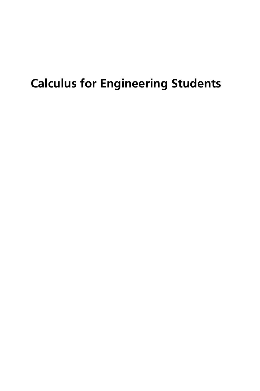 Calculus for Engineering Students: Fundamentals, Real Problems, and Computers (Mathematics in Science and Engineering) by unknow