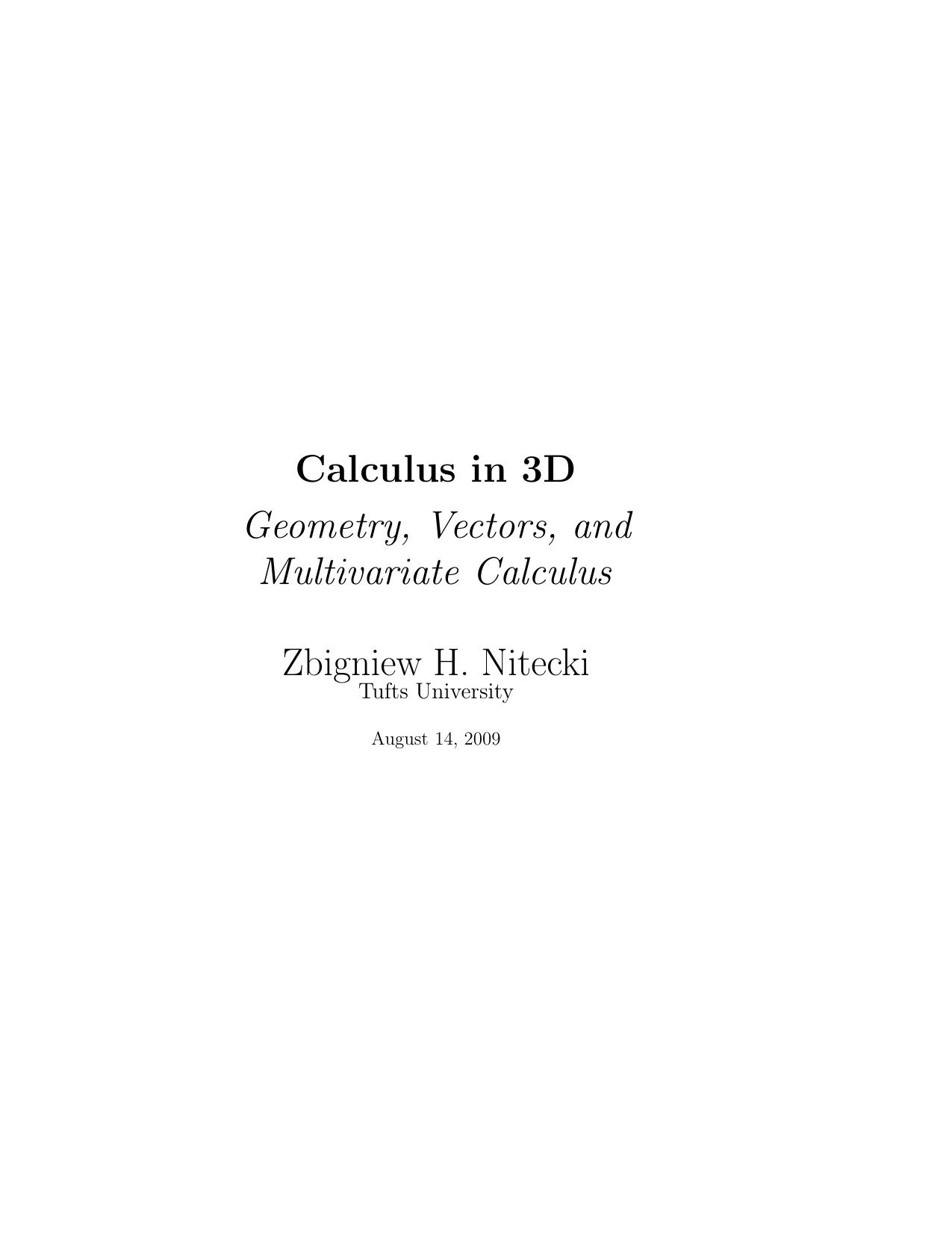 Calculus in 3D. Geometry, vectors, and multivariate calculus by Nitecki Z
