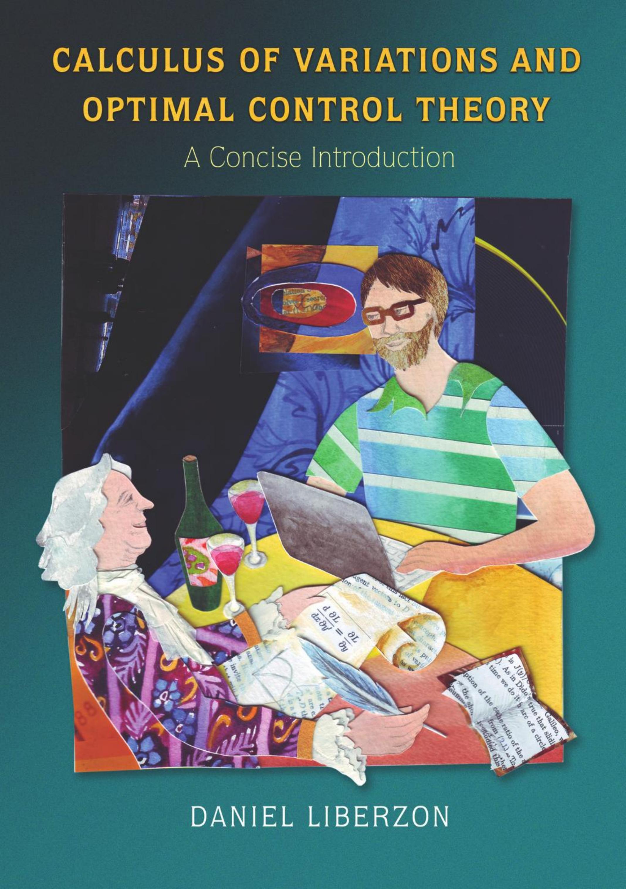 Calculus of Variations and Optimal Control Theory: A Concise Introduction by Daniel Liberzon