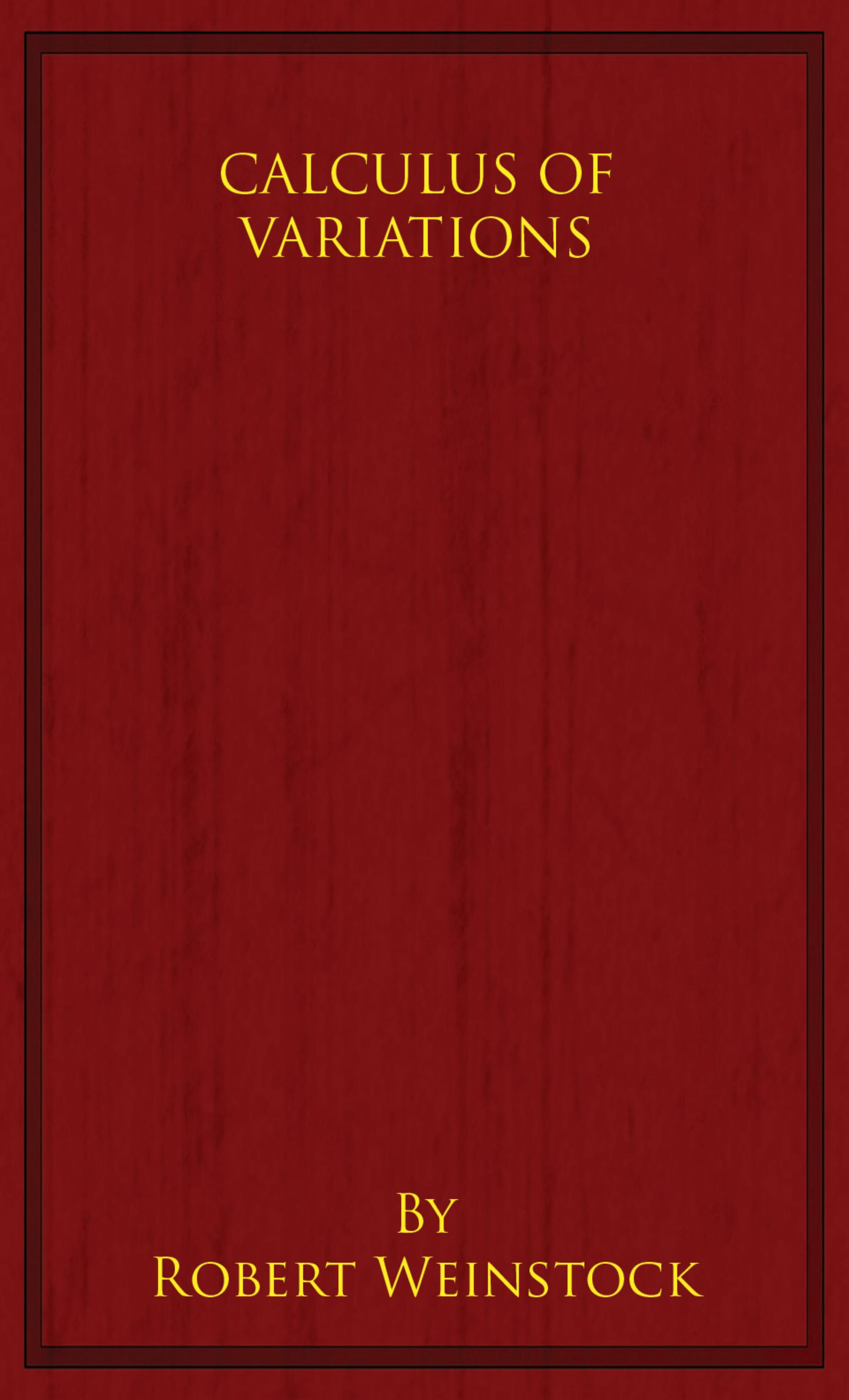 Calculus of Variations-Weinstock by Unknown