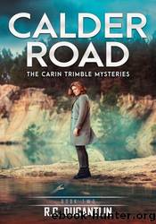 Calder Road by R C Ducantlin
