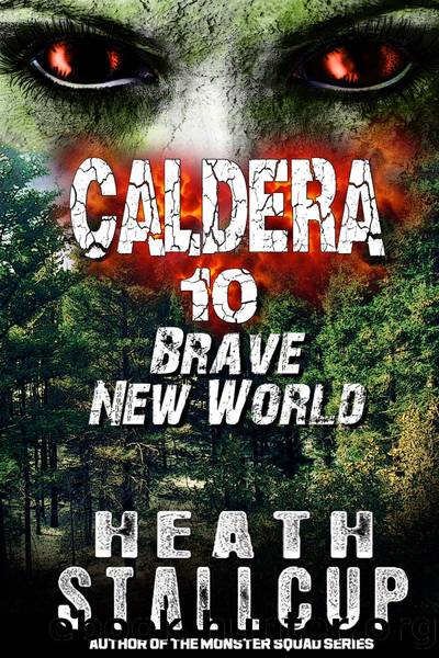 Caldera 10: Brave New World by Stallcup Heath