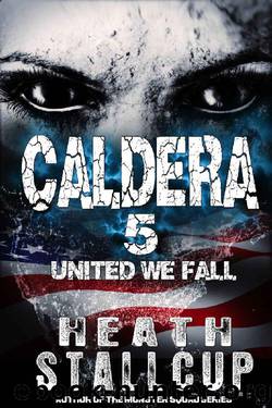 Caldera 5: United We Fall by Heath Stallcup