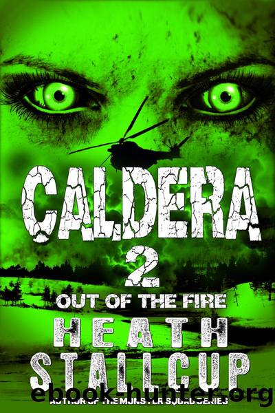 Caldera Book 2: Out Of The Fire by Stallcup Heath