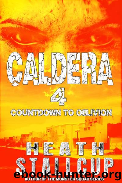 Caldera Book 4: Countdown To Oblivion by Stallcup Heath