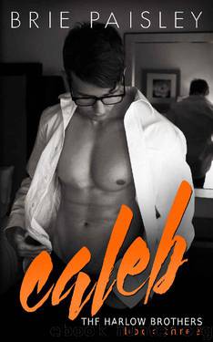 Caleb (The Harlow Brothers Book 3) by Brie Paisley