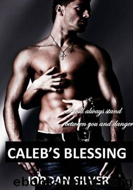 Caleb's Blessing by Silver Jordan