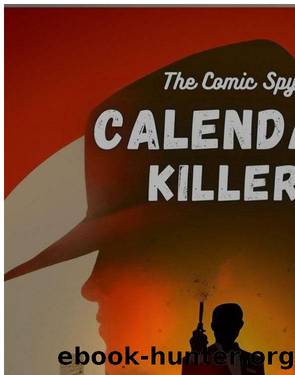 Calendar Killer (The Comic Spy series, #3) by Unknown