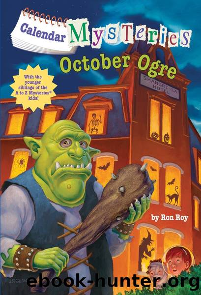 Calendar Mysteries #10: October Ogre by Ron Roy