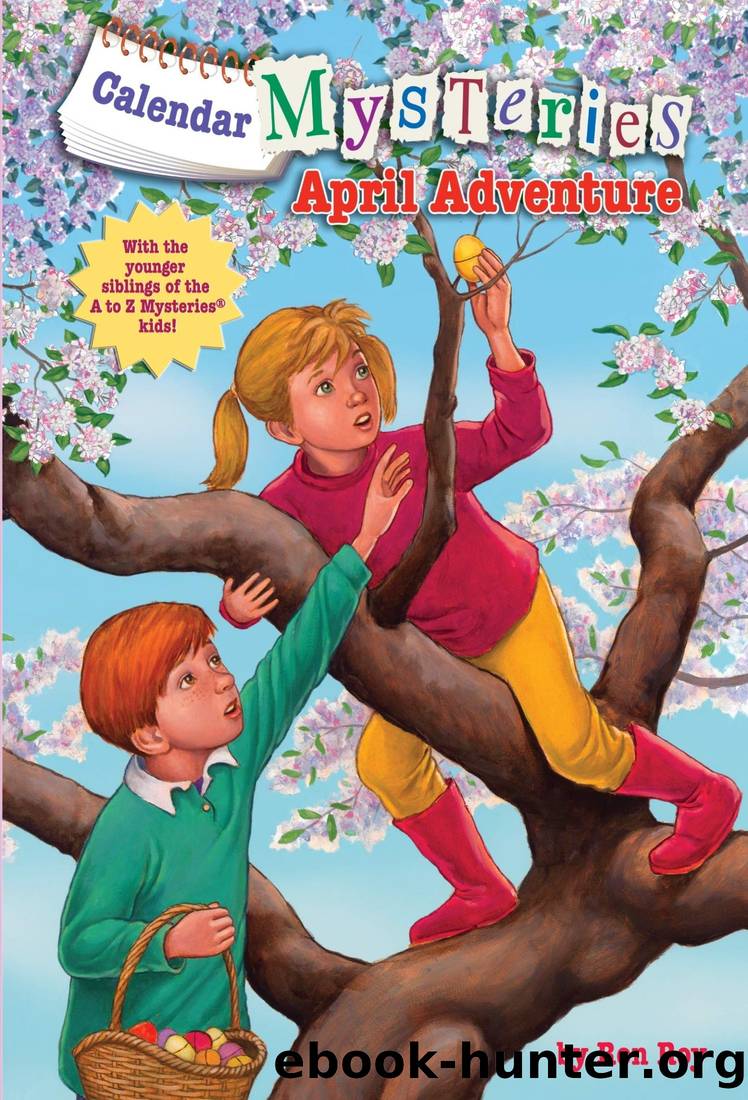 Calendar Mysteries #4: April Adventure by Ron Roy