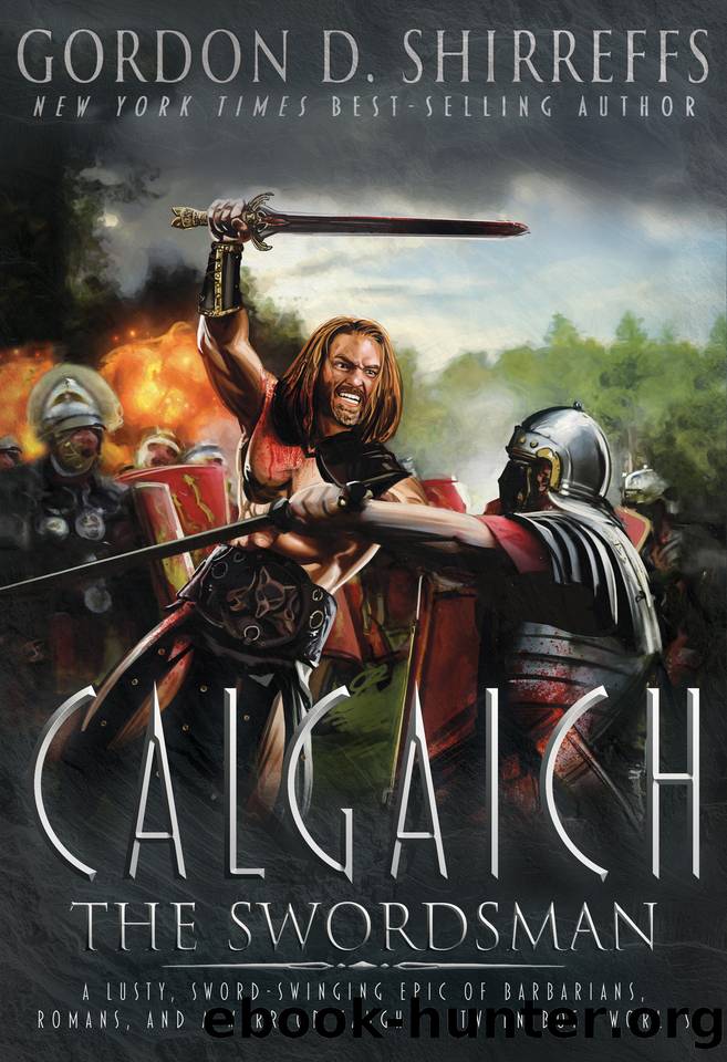 Calgaich the Swordsman: A Roman Adventure Thriller by Shirreffs Gordon D