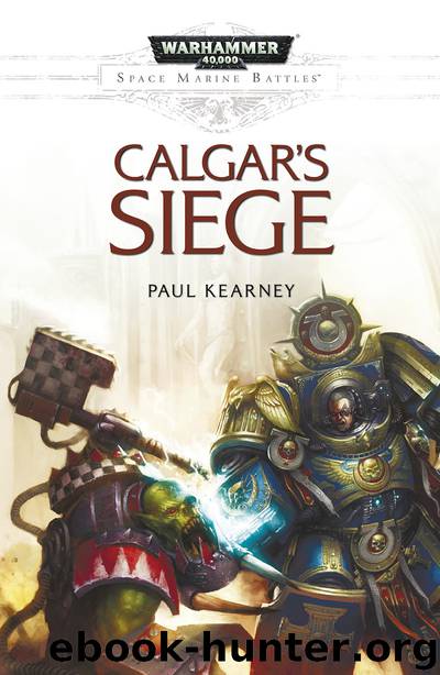 Calgar's Siege by Paul Kearney