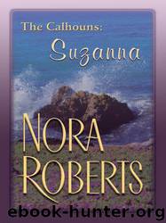 Calhoun 4 - Suzanna's Surrender by Nora Roberts