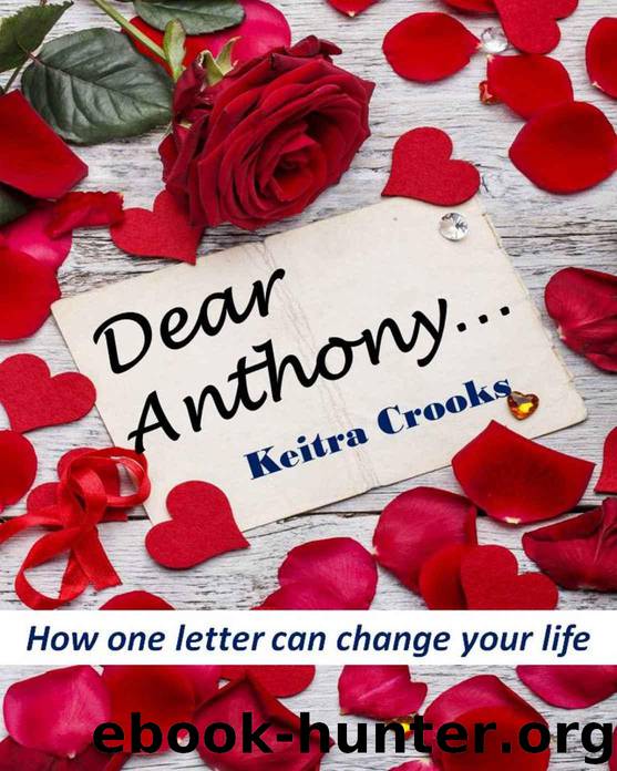 Calhoun Brothers 1: Dear Anthony by Keitra Crooks