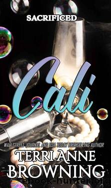 Cali: Sacrificed (Angels Halo MC Next Gen Book 11) by Terri Anne Browning