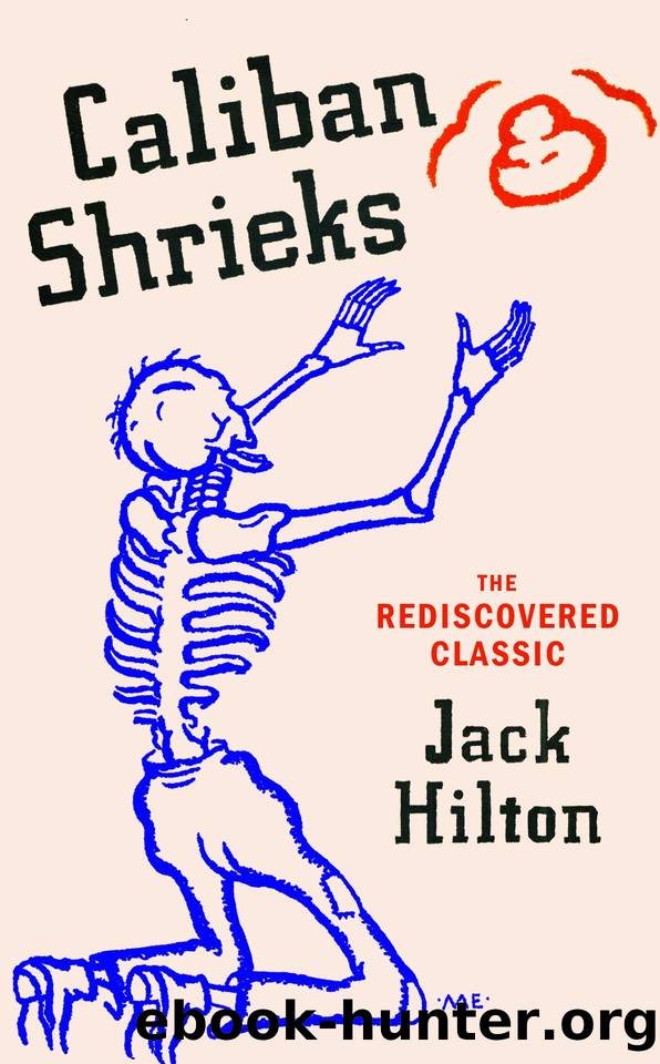 Caliban Shrieks by Jack Hilton