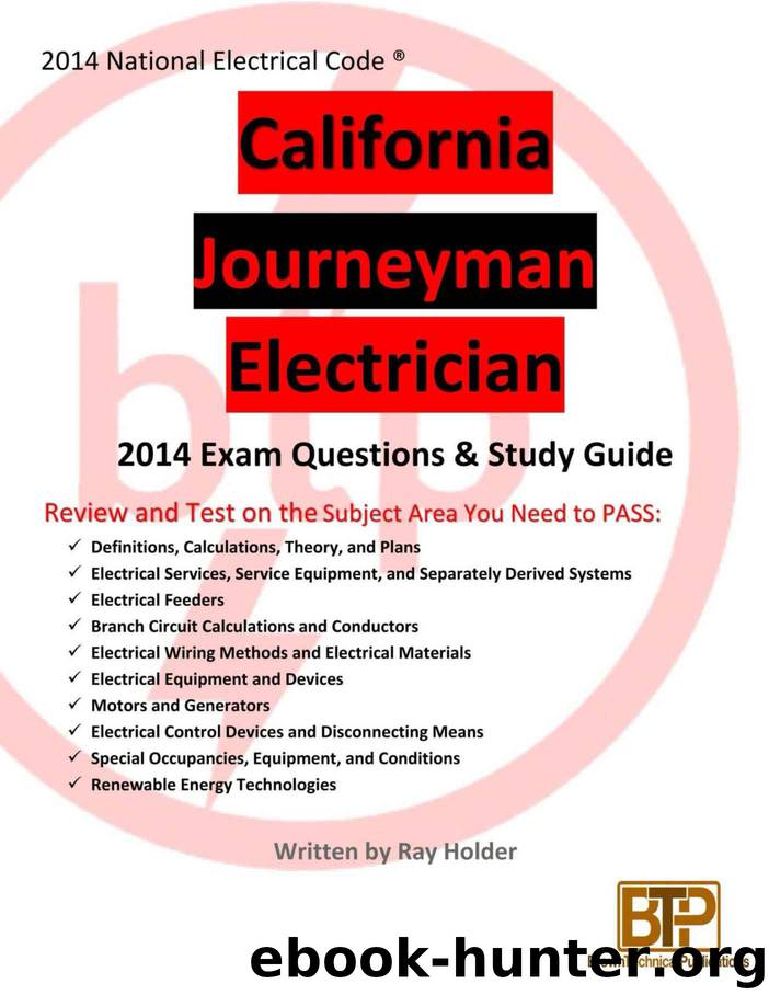 California 2014 Journeyman Electrician Study Guide by Ray Holder
