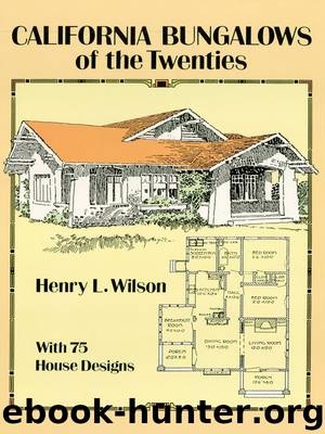 California Bungalows of the Twenties by Wilson Henry L.;