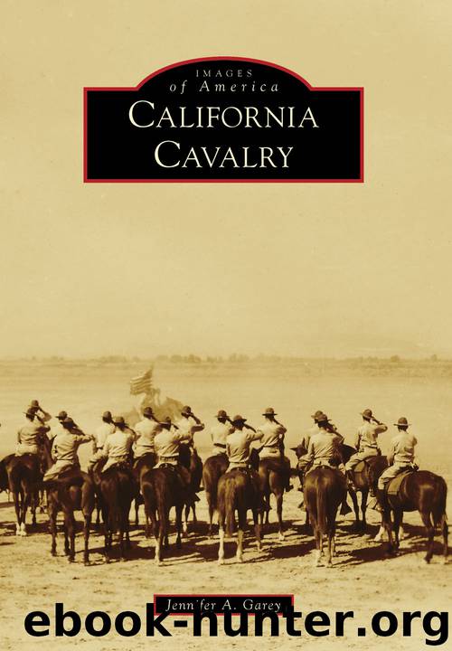 California Cavalry by Jennifer A. Garey