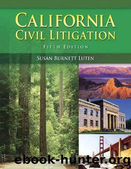 California Civil Litigation: Study Guide by Susan Burnett Luten