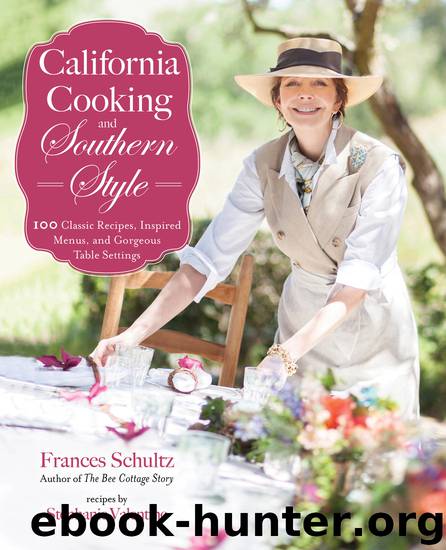 California Cooking and Southern Style by Frances Schultz