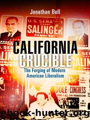 California Crucible by Bell Jonathan;