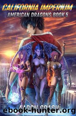 California Imperium (American Dragons Book 5) by Aaron Crash