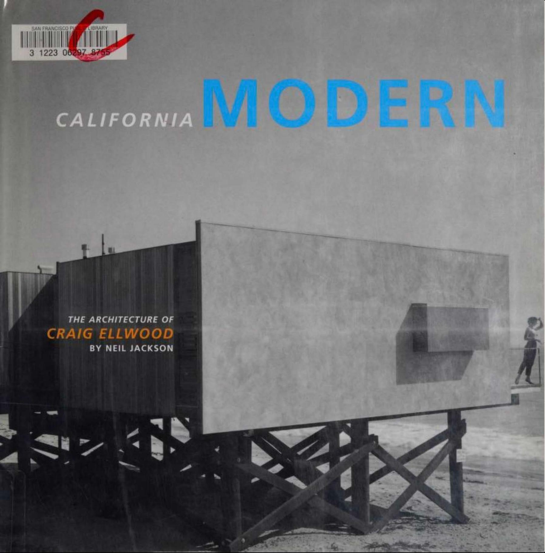 California Modern: The Architecture of Craig Ellwood by Neil Jackson; Craig Ellwood