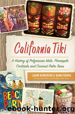 California Tiki by Jason Henderson Adam Foshko