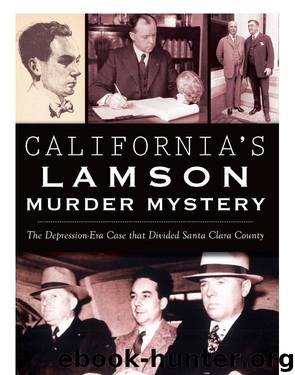California's Lamson Murder Mystery: The Depression Era Case that Divided Santa Clara County (True Crime) by Zaniello Tom