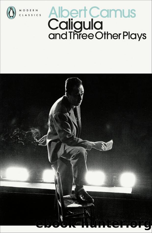 Caligula and Three Other Plays by Albert Camus