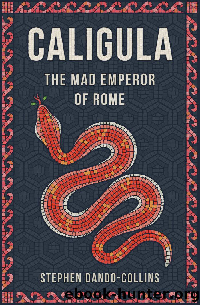 Caligula by Stephen Dando-Collins;